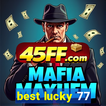 best lucky 77